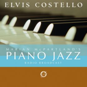 Ao - Marian McPartland's Piano Jazz Radio Broadcast With Elvis Costello / GBXERXe