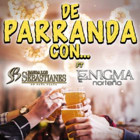 Ao - De Parranda ConDDD featD Enigma Norteno (En Vivo) / Banda Los Sebastianes De Saul Plata