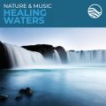 Ao - Nature & Music: Healing Waters / fBbhEA[JXg[