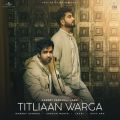 Titliaan Warga feat. Jaani/Sargun Mehta