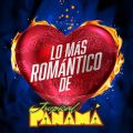 Ao - Lo Mas Romantico De / Tropical Panama