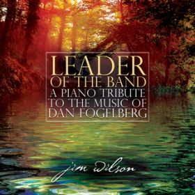 Ao - Leader Of The Band: A Piano Tribute To The Music Of Dan Fogelberg / WEEB\