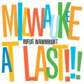 Milwaukee At Last!!! (iTunes Exclusive Version)