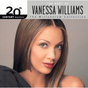 Ao - The Best Of Vanessa Williams 20th Century Masters The Millennium Collection / @lbTEEBAX