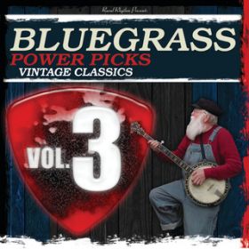 Ao - Bluegrass Power Picks: Vintage Classics (VolD3) / @AXEA[eBXg