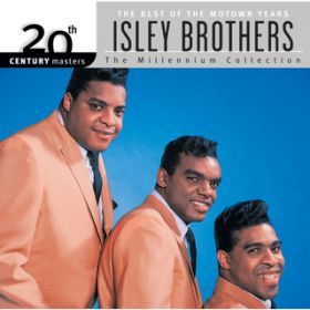 Ao - 20th Century Masters: The Millennium Collection: Best of The Isley Brothers-The Motown Years / ACY[EuU[Y
