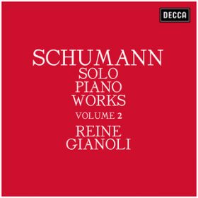 Schumann: Kinderszenen, OpD 15 - 2D Kuriose Geschichte / Reine Gianoli
