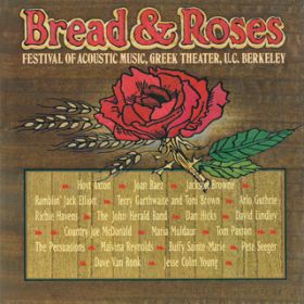 Ao - Bread And Roses: Festival Of Acoustic Music, Vol. 1 (Live At The Greek Theater / Berkeley, CA / 1977) / @AXEA[eBXg