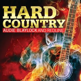 Ao - Hard Country / Audie Blaylock And Redline