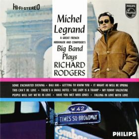 Ao - Michel Legrand Big Band Plays Richard Rodgers / ~VFEO