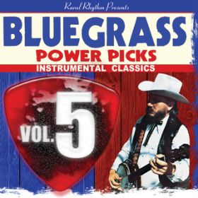 Ao - Bluegrass Power Picks: Instrumental Classics (VolD5) / @AXEA[eBXg