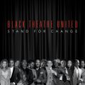 @AXEA[eBXg̋/VO - Stand For Change (Black Theatre United)