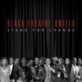 Stand For Change (Black Theatre United) / @AXEA[eBXg