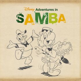 Ao - Disney Adventures in Samba (Mexico Version) / @AXEA[eBXg