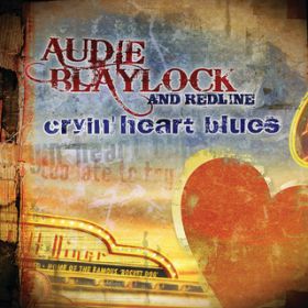 Ao - Cryin' Heart Blues / Audie Blaylock And Redline