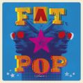 Fat Pop ポール・ウェラー