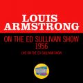 Ao - Louis Armstrong On The Ed Sullivan Show 1956 (Live On The Ed Sullivan Show, 1956) / CEA[XgO