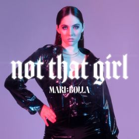Not That Girl / Mari B lla