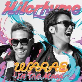 Ao - WARAE`In The Mood` / Hilcrhyme