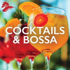 Ao - Cocktails & Bossa / @AXEA[eBXg