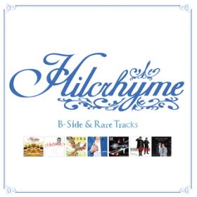 Ao - B-Side & Rare Tracks (2021 Remaster) / Hilcrhyme