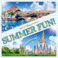 Ao - Tokyo Disney Resort Summer Fun! / fBYj[][g