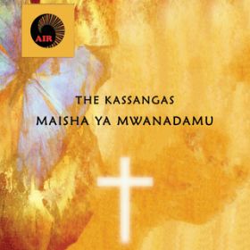 Mungu Wetu Ni Mkuu / The Kassangas