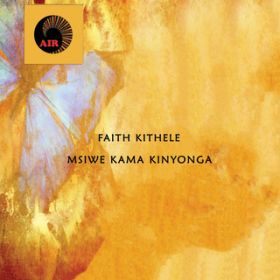 Napenda Kuishi Kwa Yesu / Faith Kithele