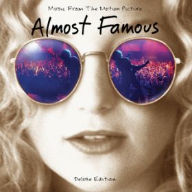 Ao - Almost Famous (Music From The Motion Picture / 20th Anniversary / Deluxe) / @AXEA[eBXg
