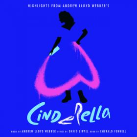 Cinderella's Soliloquy (From Andrew Lloyd Webberfs gCinderellah) / Ah[EChEEFo[/Carrie Hope Fletcher