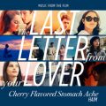 nC̋/VO - Cherry Flavored Stomach Ache (From gThe Last Letter From Your Loverh)