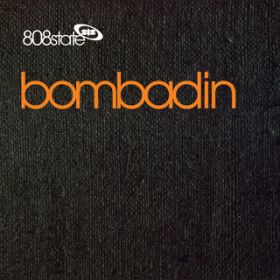 Bombadin (Bombapella) / 808 State