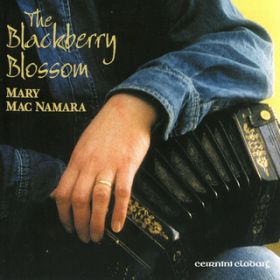 Blackberry Blossom ^ Sandy Carty's (reels) / Mary MacNamara