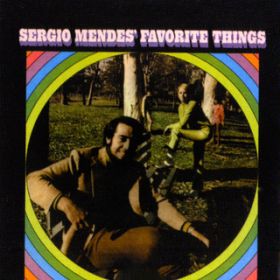 Ao - Sergio Mendes' Favorite Things / ZWIEfX