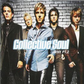 Why PtD 2 / Collective Soul