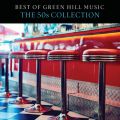 Ao - Best Of Green Hill Music: The 50s Collection / WbNEWFY