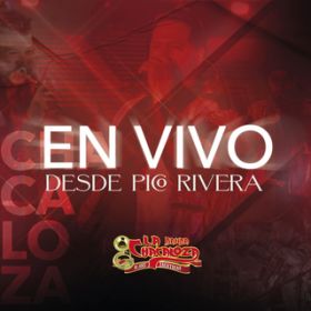 Ao - En Vivo Desde Pico Rivera / Banda La Chacaloza De Jerez Zacatecas