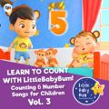 Ao - Learn to Count with LitttleBabyBum! Counting  Number Songs for Children, VolD 3 / Little Baby Bum Nursery Rhyme Friends