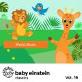 Ao - Baby Einstein: World Music / The Baby Einstein Music Box Orchestra