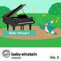 Ao - Baby Mozart: Baby Einstein Classics, VolD 3 / The Baby Einstein Music Box Orchestra