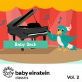 Ao - Baby Bach: Baby Einstein Classics, VolD 2 / The Baby Einstein Music Box Orchestra
