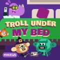 Troll Under My Bed