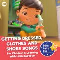 Ao - Getting Dressed, Clothes and ShoesD Songs For Children  Learning with LittleBabyBum / Little Baby Bum Nursery Rhyme Friends