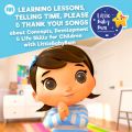 Ao - Learning Lessons, Telling Time, Please  Thank You! Songs about Concepts, Development  Life Skills for Children with LittleBabyBum / Little Baby Bum Nursery Rhyme Friends