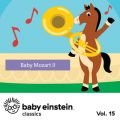 Ao - Baby Einstein: Baby Mozart II / The Baby Einstein Music Box Orchestra