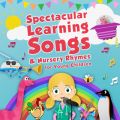 Ao - Spectacular Learning Songs and Nursery Rhymes for Young Children / Toddler Fun Learning