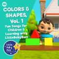 Ao - Colors  Shapes, VolD1 - Fun Songs for Children  Learning with LittleBabyBum / Little Baby Bum Nursery Rhyme Friends