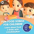 Ao - Fun Food Songs for Children! Learn about Food  Drink with LittleBabyBum / Little Baby Bum Nursery Rhyme Friends