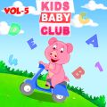 Ao - Kids Baby Club Nursery Rhymes Vol 5 / Kids Baby Club