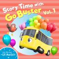 Ao - Story Time with Go Buster, VolD 1 / Little Baby Bum Nursery Rhyme Friends^Go Buster!